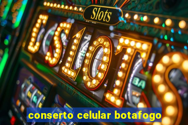 conserto celular botafogo